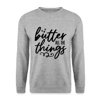 Butter All The Things Keto Diet Ketosis Keto Lover - Unisex Sweatshirt - salt & pepper - Front - Alina (178cm) & Michal (187cm)