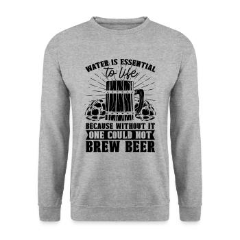 Water Is Essential To Life Home Brewer Beer Brewer - Unisex Sweatshirt - salt & pepper - Front - Alina (178cm) & Michal (187cm)