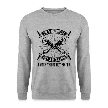 Je suis un machiniste, pas un mécanicien I Cnc Machinistes - Sweat-shirt Unisexe - gris chiné - Devant - Alina (178cm) & Michal (187cm)