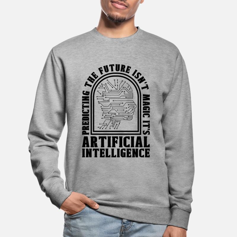 Predicting The Future Robots Data Science Robotics Unisex Sweatshirt