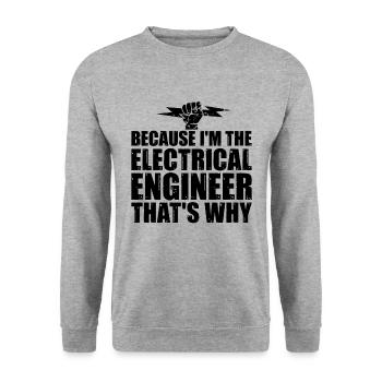 Because I'm The Electrical Electrician Engineer - Unisex Pullover - Weißgrau meliert - Vorne - Alina (178cm) & Michal (187cm)