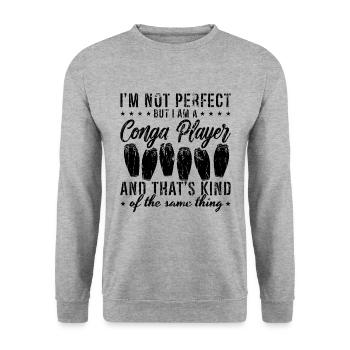I'm Not Perfect But Conga Drummer Conga Player - Unisex Pullover - Weißgrau meliert - Vorne - Alina (178cm) & Michal (187cm)