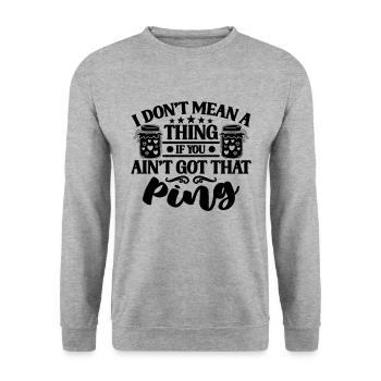 Je ne veux rien dire que la mise en conserve conserve la conserve la conserve - Sweat-shirt Unisexe - gris chiné - Devant - Alina (178cm) & Michal (187cm)