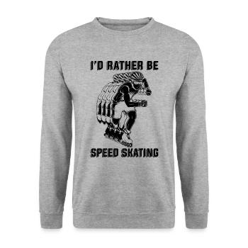 I'd Rather Be Speed Skating Skate Speed Skater - Unisex Sweatshirt - salt & pepper - Front - Alina (178cm) & Michal (187cm)