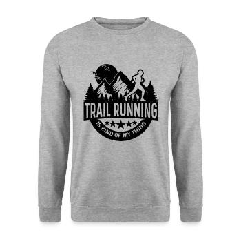 Le trail running est un peu mon athlète Trail Runner - Sweat-shirt Unisexe - gris chiné - Devant - Alina (178cm) & Michal (187cm)