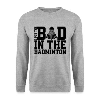 I Put The Bad In The Net Shot Badminton Player - Unisex Sweatshirt - salt & pepper - Front - Alina (178cm) & Michal (187cm)