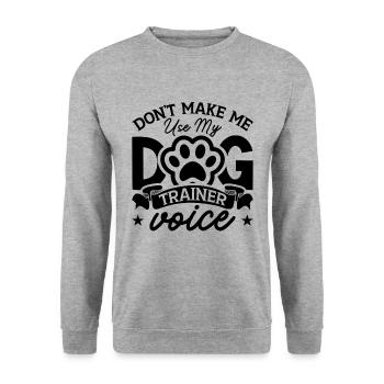 Don't Make Me Use My Zookeeper Animal Trainers - Unisex Pullover - Weißgrau meliert - Vorne - Alina (178cm) & Michal (187cm)