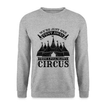 Nous ne sommes qu’à une tente de jongler avec des clowns de cirque - Sweat-shirt Unisexe - gris chiné - Devant - Alina (178cm) & Michal (187cm)