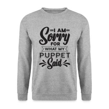 Je suis désolé pour ce que mon marionnettiste marionnettiste - Sweat-shirt Unisexe - gris chiné - Devant - Alina (178cm) & Michal (187cm)
