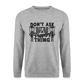 Ne demandez pas que ce soit un marionnettiste ventriloque marionnettiste - Sweat-shirt Unisexe - gris chiné - Devant - Alina (178cm) & Michal (187cm)