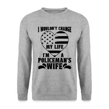 I Wouldn't Change My Life I'm Cop Police Officers - Unisex Sweatshirt - salt & pepper - Front - Alina (178cm) & Michal (187cm)