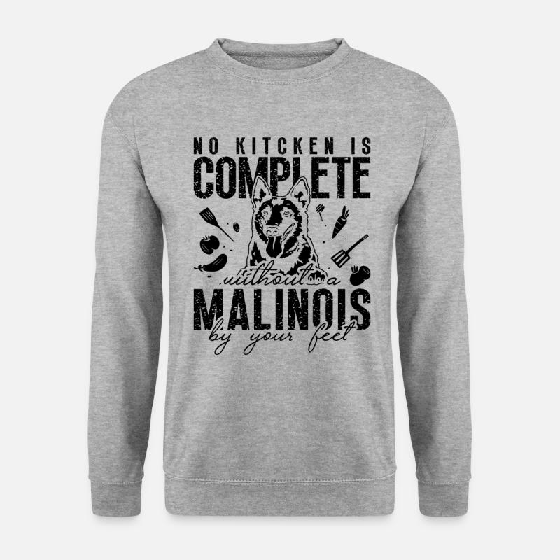No Kitchen Is Complete Working Dog Malinois Lover - Unisex Sweatshirt - salt & pepper