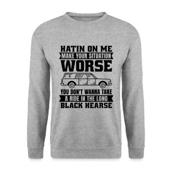 Hatin On Me Make Your Embalmer Funeral Embalmers - Unisex Sweatshirt - salt & pepper - Front - Alina (178cm) & Michal (187cm)