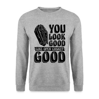You Look Good Like Embalmer Mortician Embalmers - Unisex Sweatshirt - salt & pepper - Front - Alina (178cm) & Michal (187cm)