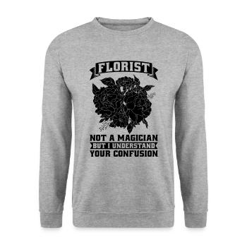 Florist Not A Magician But Horticulture Florists - Unisex Sweatshirt - salt & pepper - Front - Alina (178cm) & Michal (187cm)