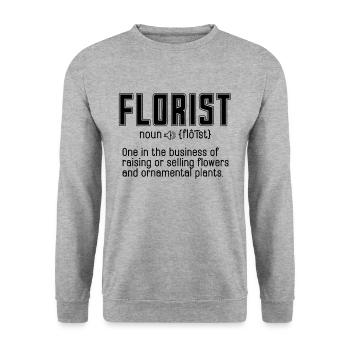 Florist One In The Business Of Gardener Florists - Unisex Sweatshirt - salt & pepper - Front - Alina (178cm) & Michal (187cm)