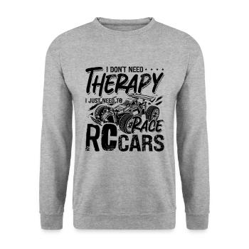 Je n’ai pas besoin de thérapie RC Racer télécommandé - Sweat-shirt Unisexe - gris chiné - Devant - Alina (178cm) & Michal (187cm)