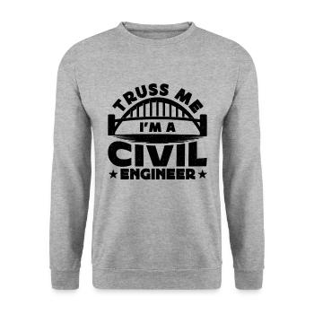 Truss Me Je suis un génie civil Ingénieurs civils - Sweat-shirt Unisexe - gris chiné - Devant - Alina (178cm) & Michal (187cm)