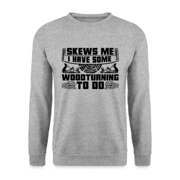 Skews Me I Have Some Workshop Carpentry Woodturner - Unisex Sweatshirt - salt & pepper - Front - Alina (178cm) & Michal (187cm)