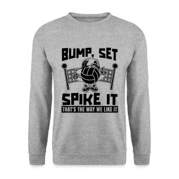 Bump Set Spike It Volleyballer Volleyball Player - Unisex Sweatshirt - salt & pepper - Front - Alina (178cm) & Michal (187cm)