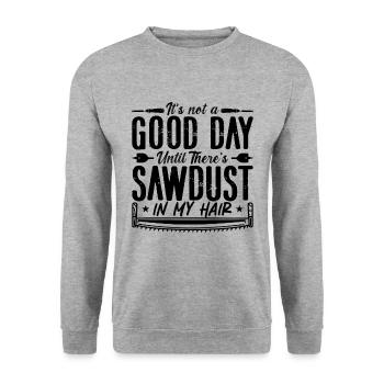 It's Not A Good Day Until Woodworking Wood Carver - Unisex Pullover - Weißgrau meliert - Vorne - Alina (178cm) & Michal (187cm)