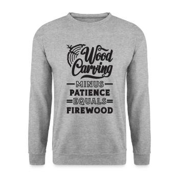 Wood Carving Minus Patience Woodsman Woodworking - Unisex Sweatshirt - salt & pepper - Front - Alina (178cm) & Michal (187cm)