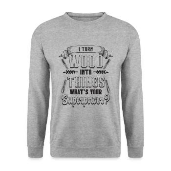 I Turn Wood Into Things Woodsman Woodworker Carver - Unisex Pullover - Weißgrau meliert - Vorne - Alina (178cm) & Michal (187cm)