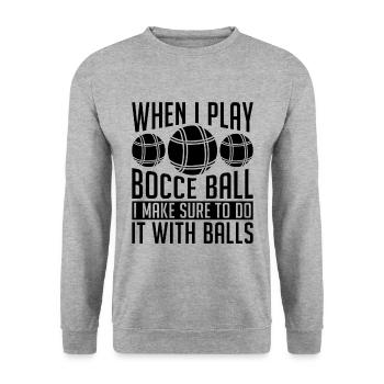 Quand je joue à la pétanque, je fais de la pétanque un joueur de pétanque - Sweat-shirt Unisexe - gris chiné - Devant - Alina (178cm) & Michal (187cm)