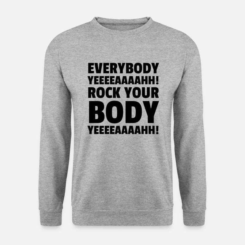 EVERYBODY YEEEEAAAAHH! ROCK YOUR BODY YEEEEAAAAHH! - Unisex Pullover - Weißgrau meliert