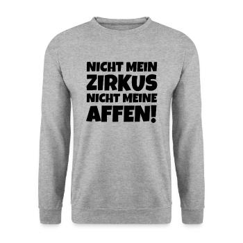 NOT MY CIRCUS NOT MY MONKEYS! - Unisex Sweatshirt - salt & pepper - Front - Alina (178cm) & Michal (187cm)