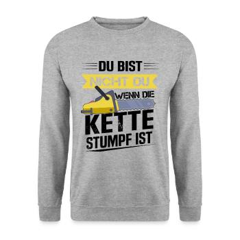 Du bist nicht du wenn die Kette stumpf ist Förster - Unisex Pullover - Weißgrau meliert - Vorne - Alina (178cm) & Michal (187cm)