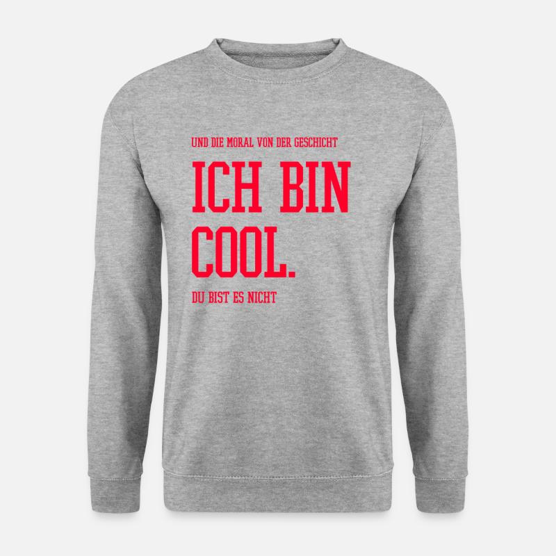 Ich bin cool - Unisex Pullover - Weißgrau meliert