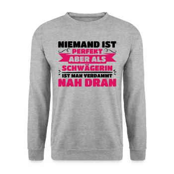 Geschenk für Schwägerin lustiger Spruch Niemand - Unisex Pullover - Weißgrau meliert - Vorne - Alina (178cm) & Michal (187cm)