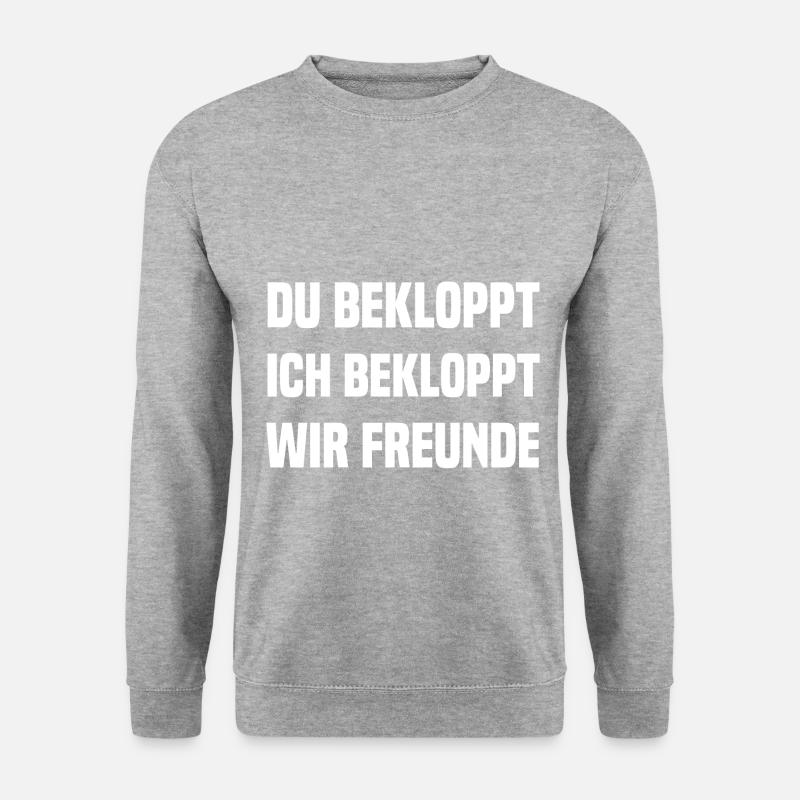 du bekloppt ich bekloppt wir Freunde - Unisex Pullover - Weißgrau meliert