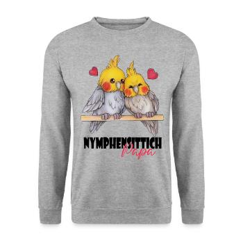 Niedlich Nymphen Geschenk Nymphensittich Papa - Unisex Pullover - Weißgrau meliert - Vorne - Alina (178cm) & Michal (187cm)