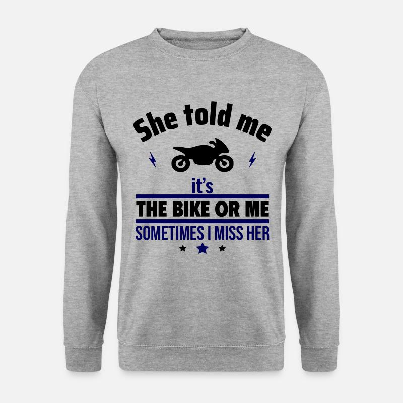 Sie sagte, es ist das Motorrad oder ich - Unisex Pullover - Weißgrau meliert