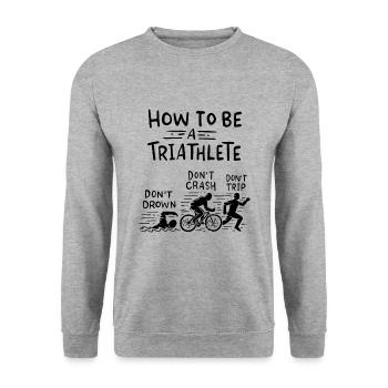 Triathlon - How To Be A Triathlete - Sport - Unisex Pullover - Weißgrau meliert - Vorne - Alina (178cm) & Michal (187cm)
