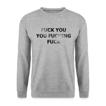 Fuck You Fucking Fuck - Unisex Sweatshirt - salt & pepper - Front - Alina (178cm) & Michal (187cm)