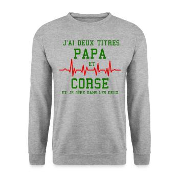 Homme Papa Corse Deux Titres Humour Corse - Sweat-shirt Unisexe - gris chiné - Devant - Alina (178cm) & Michal (187cm)