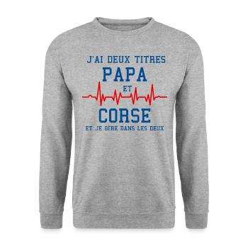 Homme Papa Corse Deux Titres Humour Corse - Sweat-shirt Unisexe - gris chiné - Devant - Alina (178cm) & Michal (187cm)