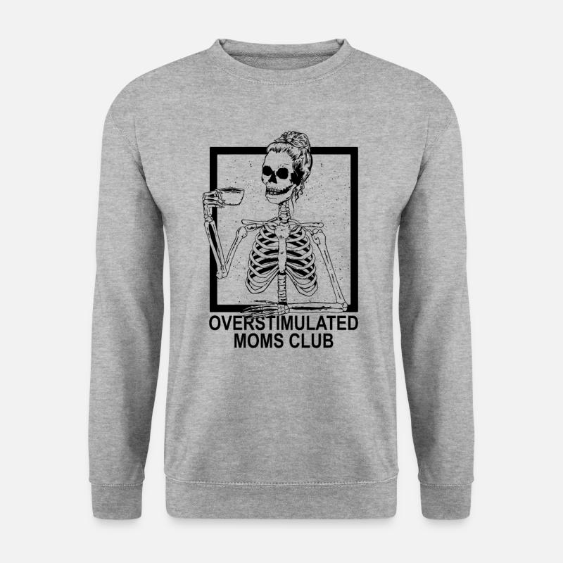 �berstimulierte M�tter Club -Skelett trinken Kaffe - Unisex Pullover - Weißgrau meliert