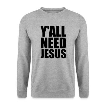Sie brauchen Jesus Christian Glauben Gläubiger Jes - Unisex Pullover - Weißgrau meliert - Vorne - Alina (178cm) & Michal (187cm)