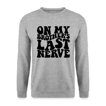 Auf dem letzten Nerv meines Bruders Lustige Frauen - Unisex Pullover - Weißgrau meliert - Vorne - Alina (178cm) & Michal (187cm)