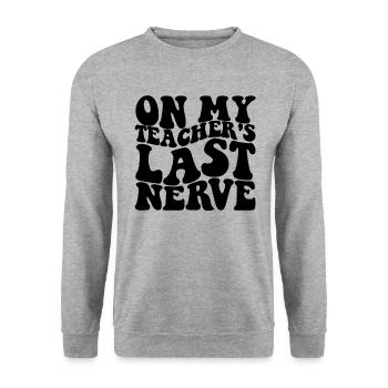 Über den letzten Nerv meines Lehrers. Lustiger - Unisex Pullover - Weißgrau meliert - Vorne - Alina (178cm) & Michal (187cm)