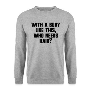 Wer braucht bei einem Körper wie diesem Haare? Lus - Unisex Pullover - Weißgrau meliert - Vorne - Alina (178cm) & Michal (187cm)