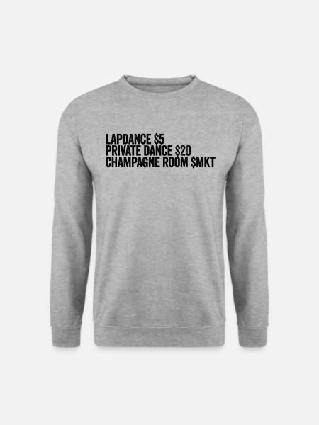Lapdance Private Dance Room Stripperin - Unisex Pullover - Weißgrau meliert