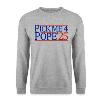 Elect me for the 2025 papal conclave, catholic - Unisex Sweatshirt - salt & pepper - Front - Alina (178cm) & Michal (187cm)