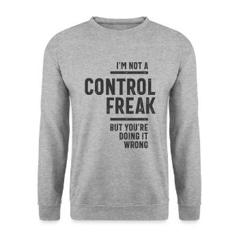 Je ne suis pas un maniaque du contrôle - Sweat-shirt Unisexe - gris chiné - Devant - Alina (178cm) & Michal (187cm)