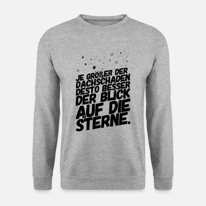 Lustige Sprüche Dachschaden Sterne II - Unisex Pullover - Weißgrau meliert