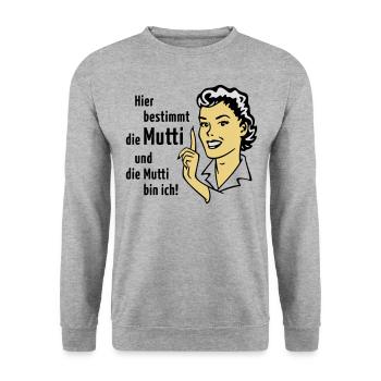 Hier bestimmt die Mutti und die Mutti bin ich! - Unisex Pullover - Weißgrau meliert - Vorne - Alina (178cm) & Michal (187cm)